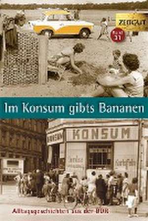 Im Konsum gibts Bananen de Ingrid Hantke