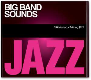 Big Band Sounds de Sueddeutsche Zeitung Jazz CD 1