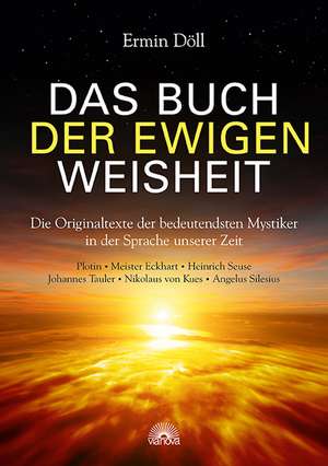 Das Buch der ewigen Weisheit de Ermin Döll