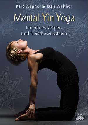 Mental Yin Yoga de Karo Wagner