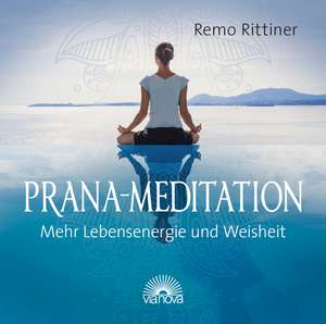 Prana-Mediation. CD de Remo Rittiner