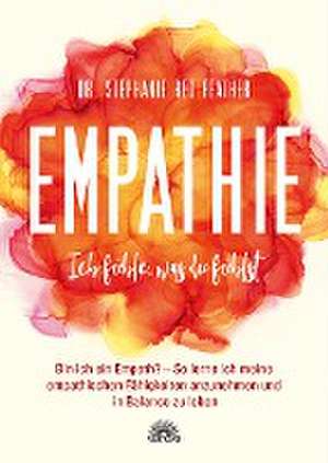 Empathie - Ich fühle, was du fühlst de Stephanie Red Feather