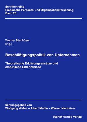 Beschäftigungspolitik von Unternehmen de Werner Nienhüser