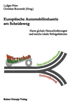 Europäische Automobilindustrie am Scheideweg de Ludger Pries