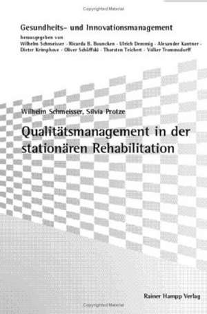 Qualitätsmanagement in der stationären Rehabilitation de Wilhelm Schmeisser