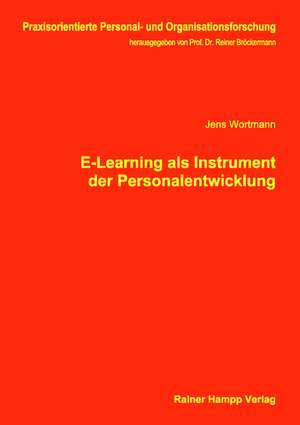 E-Learning als Instrument der Personalentwicklung de Jens Wortmann