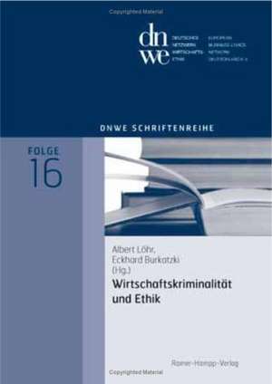 Wirtschaftskriminalität und Ethik de Albert Löhr