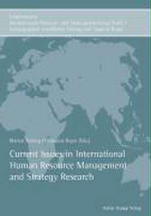 Current Issues in International Human Resource Management and Strategy Research de Marion Festing