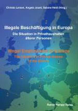 Illegale Beschäftigung in Europa / Illegal Employment in Europe de Christa Larsen