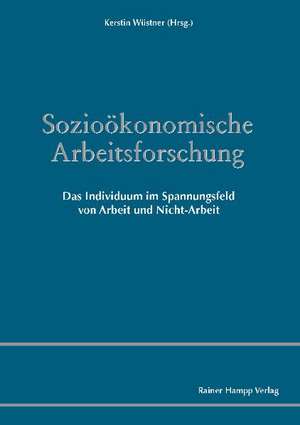 Sozioökonomische Arbeitsforschung de Kerstin Wüstner