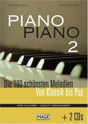 Piano Piano 2 mit 2 CDs de Gerhard Kölbl