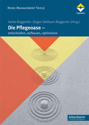 Die Pflegeoase de Heike Reggentin