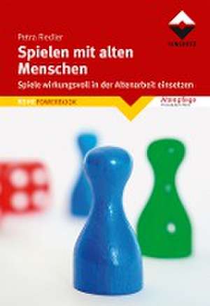 Spielen mit alten Menschen de Petra Fiedler