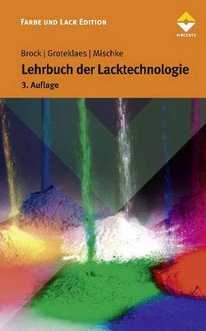 Lehrbuch der Lacktechnologie de Thomas Brock