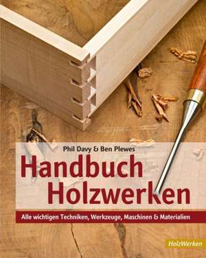 Handbuch Holzwerken de Phil Davy