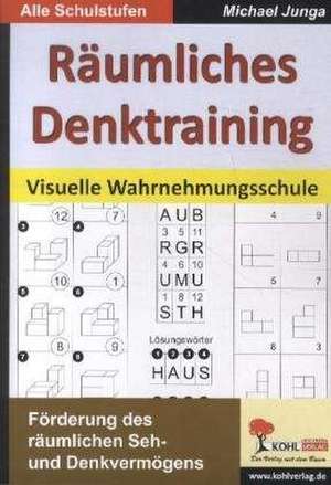 Räumliches Denktraining de Michael Junga