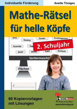 Mathe-Rätsel lösen / 2. Schuljahr de Anette Töniges