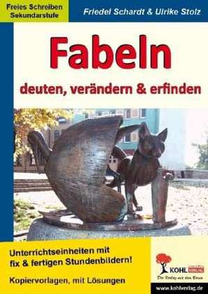 Fabeln - deuten, verändern, erfinden de Ulrike Stolz