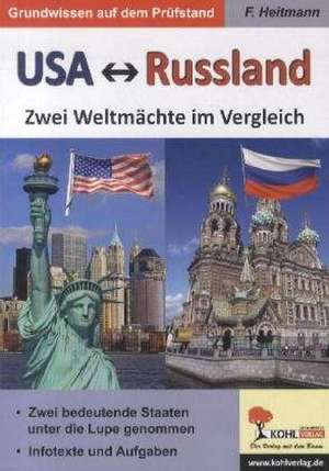 USA Russland. Zwei Weltmächte im Vergleich de Friedhelm Heitmann