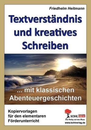 Textverständnis und kreatives Schreiben mit klassischen Abenteuergeschichten