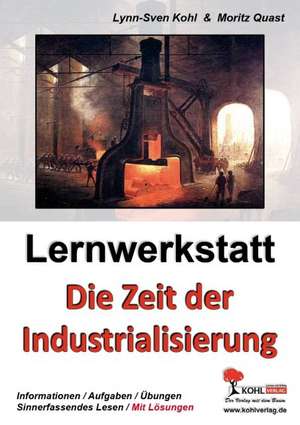 Lernwerkstatt - Die Zeit der Industrialisierung