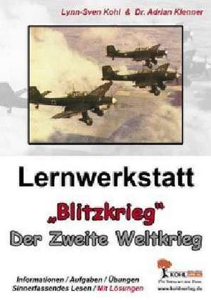 Lernwerkstatt - "Blitzkrieg" Der Zweite Weltkrieg