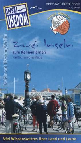 Insel Usedom - Zwei Inseln zum Kennenlernen de Heinz-Georg Arbeit