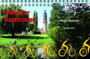 Weimarer Radeltouren de Philipp Heinrichs