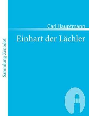 Einhart der Lächler de Carl Hauptmann