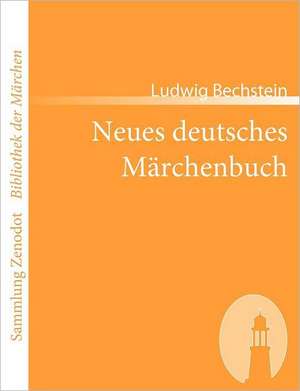 Neues deutsches Märchenbuch de Ludwig Bechstein