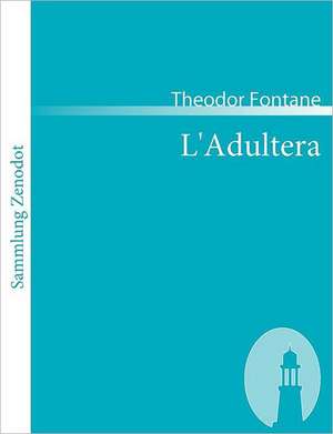 L'Adultera de Theodor Fontane