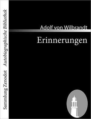 Erinnerungen de Adolf Von Wilbrandt