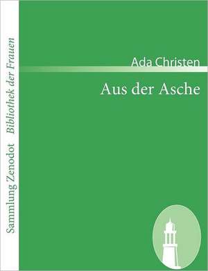 Aus der Asche de Ada Christen