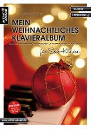 Mein weihnachtliches Klavieralbum für Solo-Klavier de Michael Gundlach