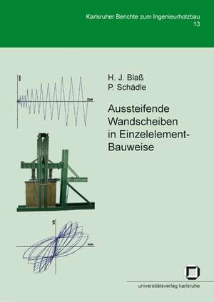 Aussteifende Wandscheiben in Einzelelement-Bauweise de Hans Joachim Blaß