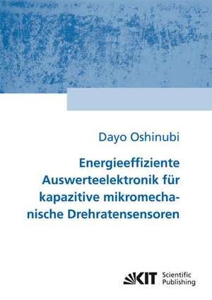 Energieeffiziente Auswerteelektronik für kapazitive mikromechanische Drehratensensoren de Dayo Oshinubi