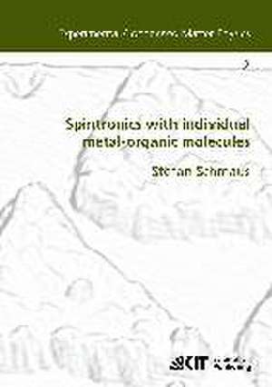 Spintronics with individual metal-organic molecules de Stefan Schmaus