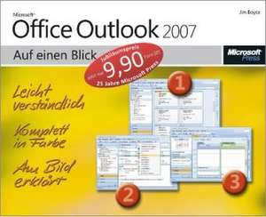 Microsoft Office Outlook 2007 auf einen Blick - Jubiläumsausgabe de Jim Boyce