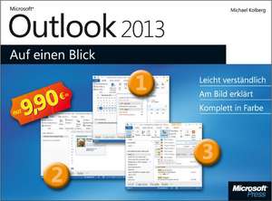 Kolberg, M: Microsoft Outlook 2013 auf einen Blick