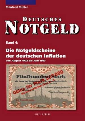 Die Notgeldscheine der deutschen Inflation de Manfred Müller