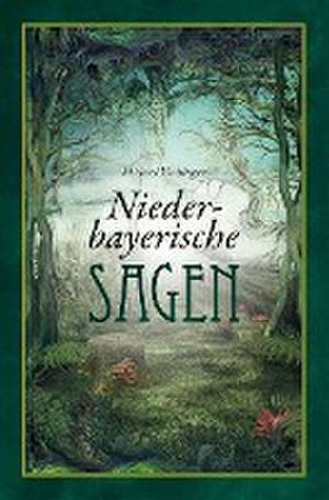 Niederbayerische Sagen de Michael Waltinger