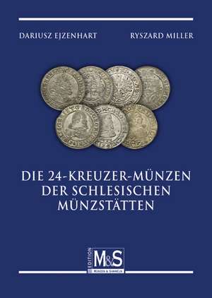 Die 24-Kreuzer-Münzen der schlesischen Münzstätten de Dariusz Ejzenhart