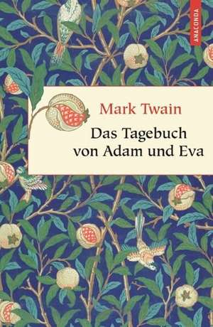 Das Tagebuch von Adam und Eva de Mark Twain