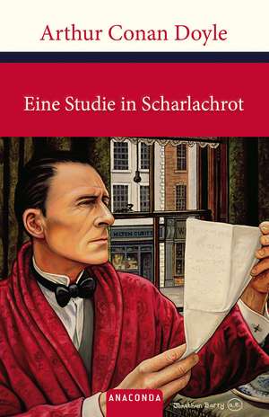 Sherlock Holmes: Eine Studie in Scharlachrot de Arthur Conan Doyle