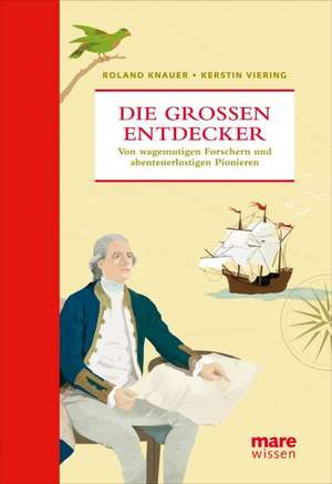 Die großen Entdecker de Roland Knauer