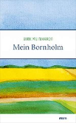 Mein Bornholm de Birk Meinhardt