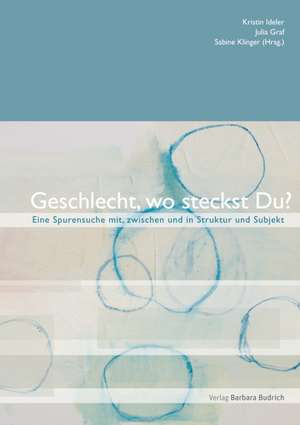 Geschlecht, wo steckst Du? de Kristin Ideler