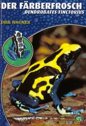 Der Färberfrosch - Dendrobates Tinctorius de Dirk Wagner