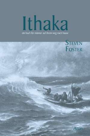 Ithaka de Steven Foster