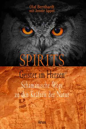 Spirits - Geister im Herzen de Olaf Bernhardt